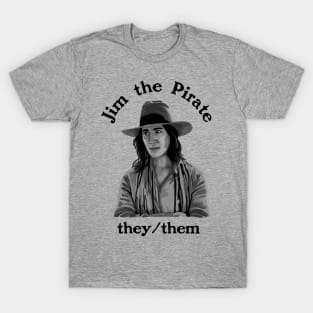 Jim The Pirate (They/Them) - Our Flag Means Death T-Shirt